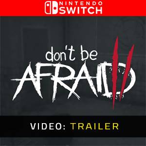 Don’t Be Afraid 2 - Video Trailer