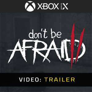 Don’t Be Afraid 2 - Video Trailer