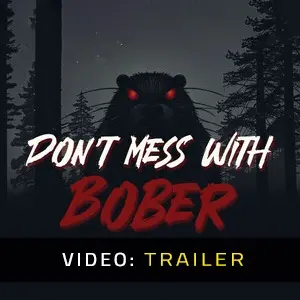 Don’t Mess With Bober - Trailer