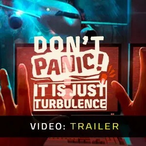 Don't Panic! It is Just Turbulence - Video-Trailer