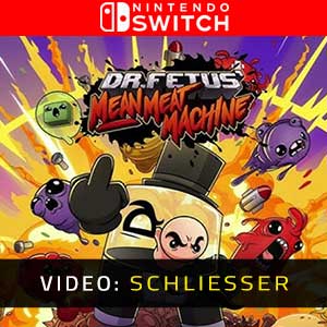 Dr. Fetus’ Mean Meat Machine Nintendo Switch- Video Anhänger