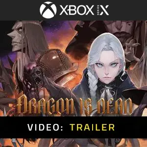 Dragon Is Dead Xbox Series - Trailer
