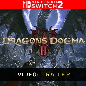 Dragon's Dogma 2: Dark Arisen Expansion Nintendo Switch 2 - Video Trailer