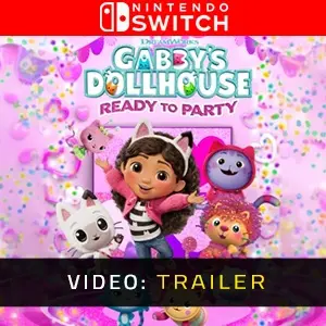 DreamWorks Gabby’s Dollhouse: Ready to Party Nintendo Switch - Trailer