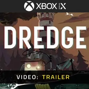DREDGE Xbox Series - Video Trailer