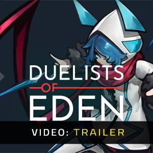 Duelists of Eden - Videotrailer