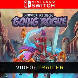 Dungeon Defenders: Going Rogue Nintendo Switch - Video Trailer