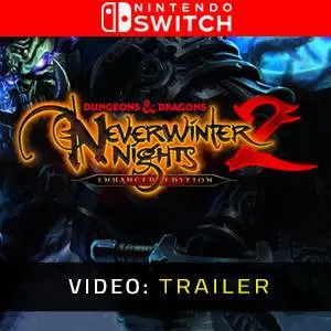 Dungeons & Dragons Neverwinter Nights 2: Enhanced Edition Nintendo Switch - Video Trailer