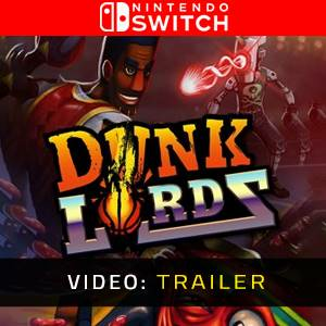 Dunk Lords Switch