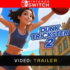 Dunk Trickster 2 Nintendo Switch - Trailer