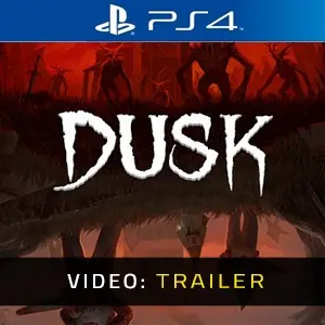 DUSK PS4 Video-Trailer
