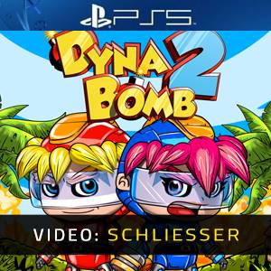 Dyna Bomb 2 PS5- Video Anhänger