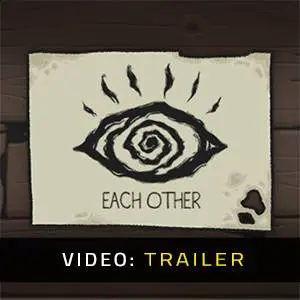 Each Other - Video Trailer