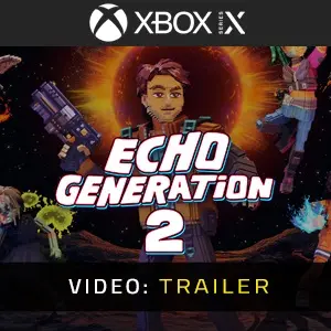 Echo Generation 2 Xbox Series - Trailer