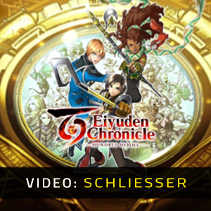 Eiyuden Chronicle Hundred Heroes Video Trailer