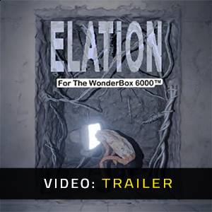 Elation For The Wonder Box 6000 - Trailer