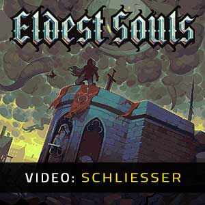 Eldest Souls Video Trailer