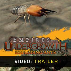 Empires of the Undergrowth Exploding Ants - Video Trailer