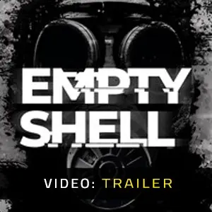 EMPTY SHELL - Tráiler