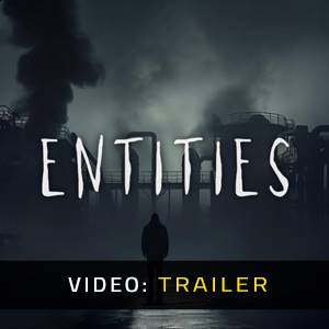Entities - Video-Trailer