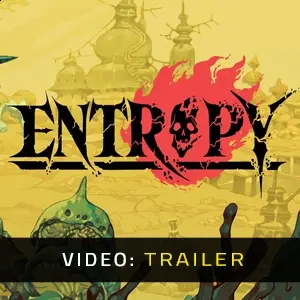 Entropy - Video Trailer