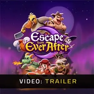 Escape from Ever After - Video Trailer