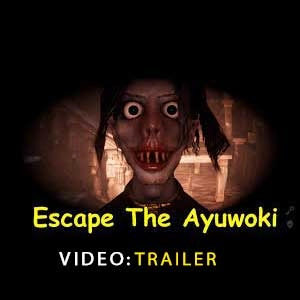Escape the Ayuwoki Pc