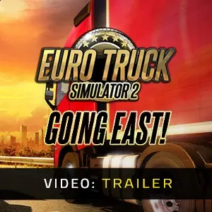 Euro Truck Simulator 2 - Going East! - Video-Trailer