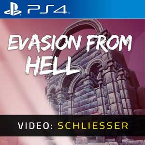 Evasion From Hell PS4 Video Trailer