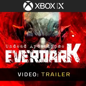 EVERDARK: Undead Apocalypse Xbox Series - Trailer