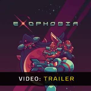 Exophobia - Video Trailer