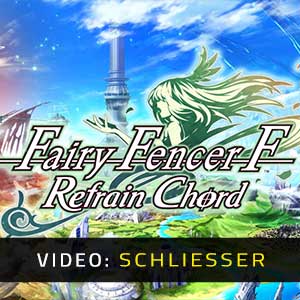 Fairy Fencer F Refrain Chord Video Trailer