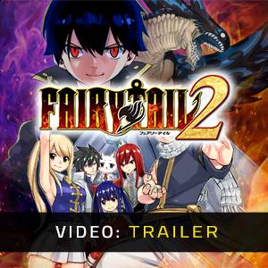 Fairy Tail 2 Video Trailer