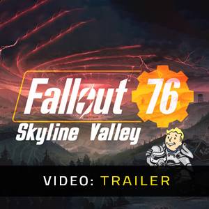 Fallout 76 Skyline Valley - Trailer