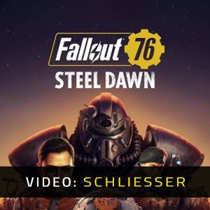 Fallout 76 Steel Dawn - Video Anhänger