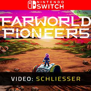 Farworld Pioneers Nintendo Switch- Video Anhänger
