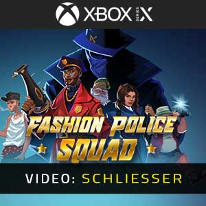 Fashion Police Squad Xbox Series- Video Anhänger