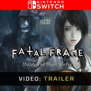FATAL FRAME: Maiden of Black Water Nintendo Switch - Video Trailer
