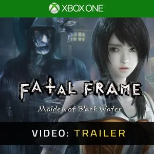 FATAL FRAME: Maiden of Black Water Xbox One - Video Trailer