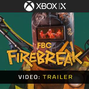 FBC: Firebreak Xbox Series - Video Trailer