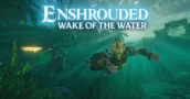 Tauche Tief Ein: Enshrouded Update 7 „Wake of the Water“ Enthüllt