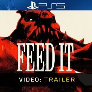FEED IT PS5 - Trailer