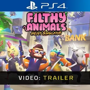 Filthy Animals Heist Simulator PS4 - Video Trailer