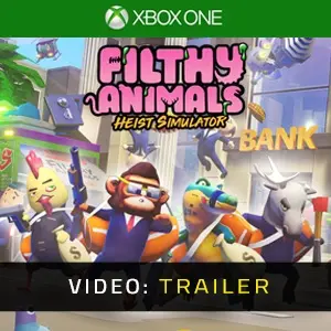 Filthy Animals Heist Simulator Xbox One - Video Trailer