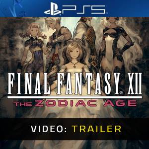 FINAL FANTASY 12: THE ZODIAC AGE PS5 - Video Trailer