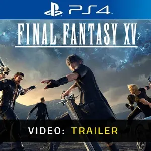 Final Fantasy 15 PS4 - Vídeo Anhänger