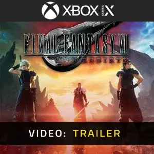 FINAL FANTASY 7 REBIRTH Xbox Series - Video-Trailer