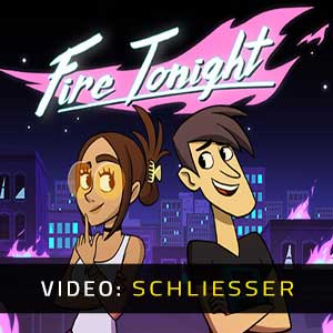 Fire Tonight Video Trailer