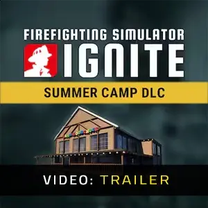 Firefighting Simulator: Ignite - Summer Camp - Video Trailer