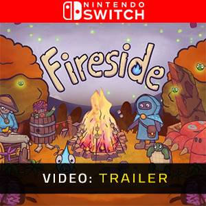 Fireside Nintendo Switch - Trailer